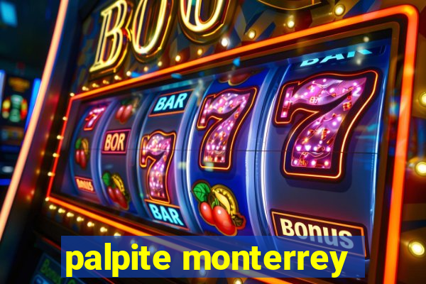 palpite monterrey